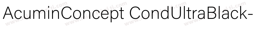 AcuminConcept CondUltraBlack字体转换